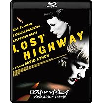 Amazon.co.jp: ロスト・ハイウェイ デイヴィッド・リンチ リストア版